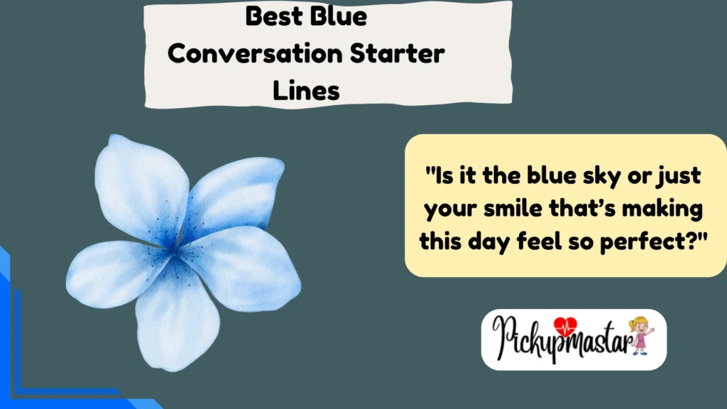 Best Blue Conversation Starter Lines