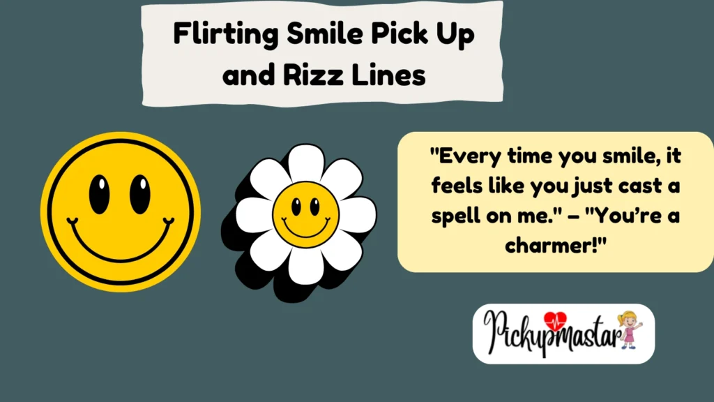 Flirting Smile Pick Up and Rizz Lines