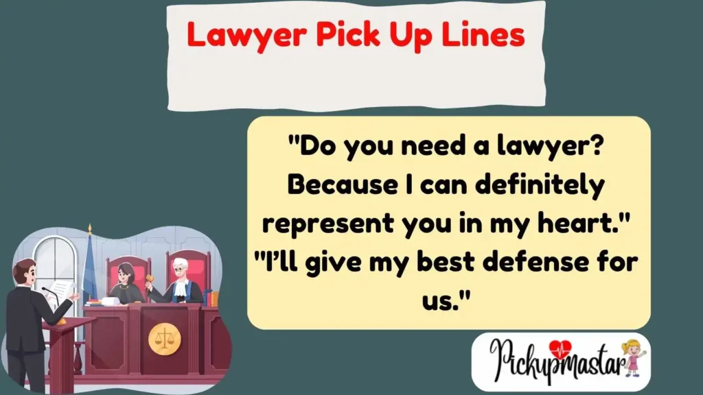 Lawyer Pick Up Lines