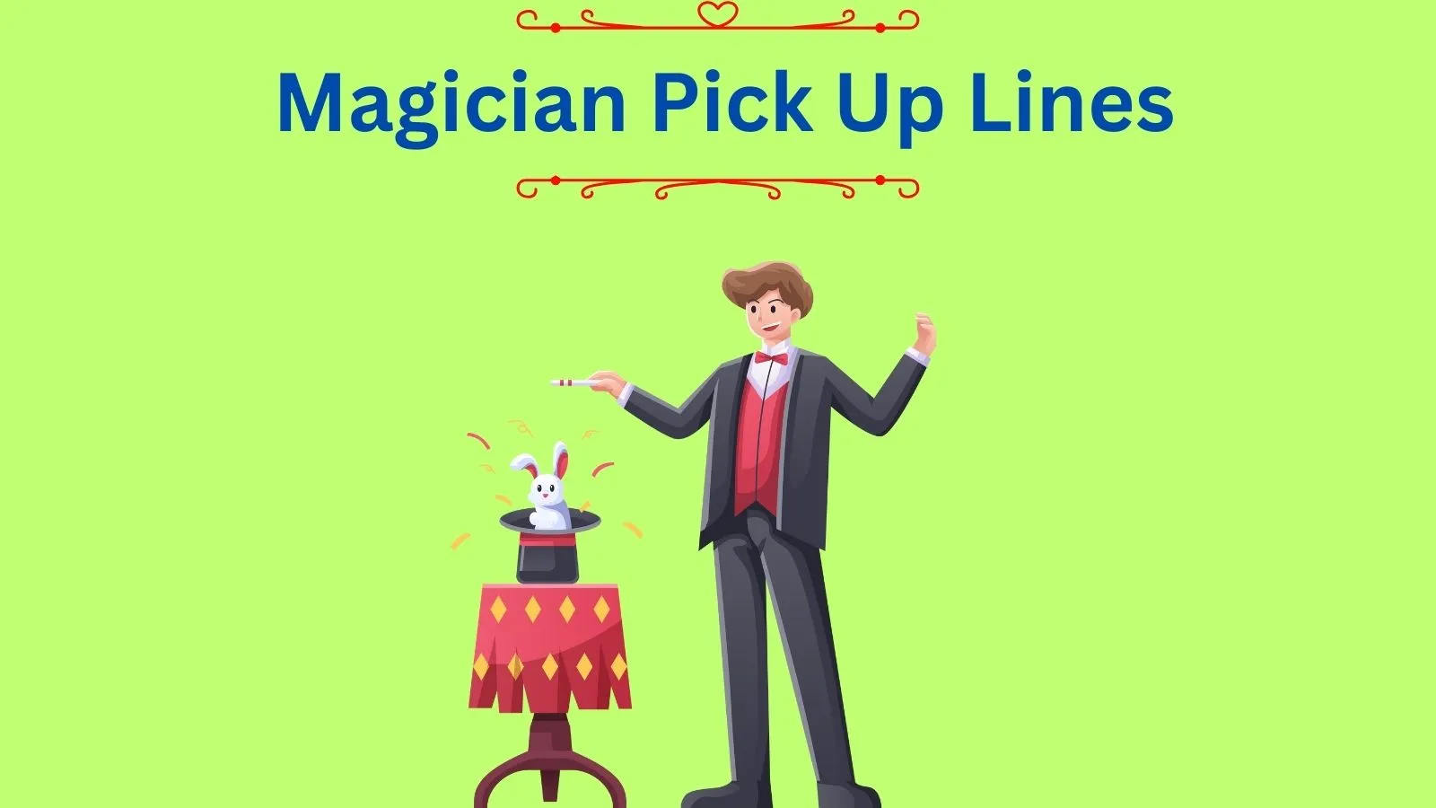 Magician Pick Up Lines