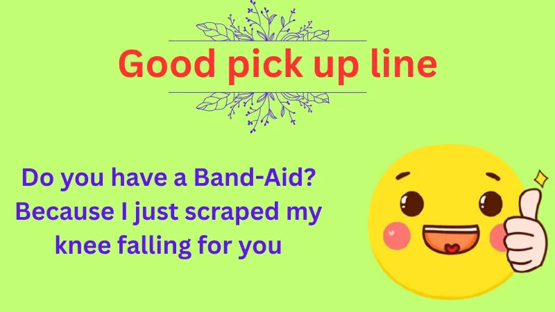 Good Pick Up Lines