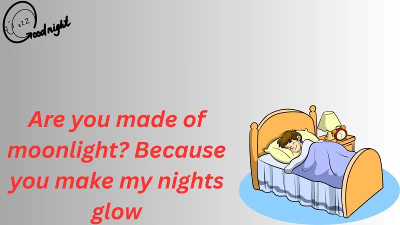 Goodnight Pick Up Lines