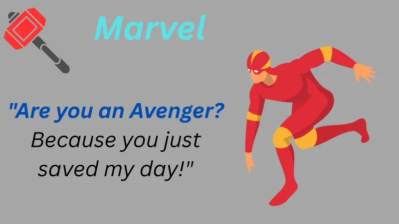 Marvel Pick Up Lines
