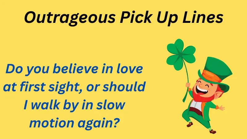 Outrageous Pick Up Lines
