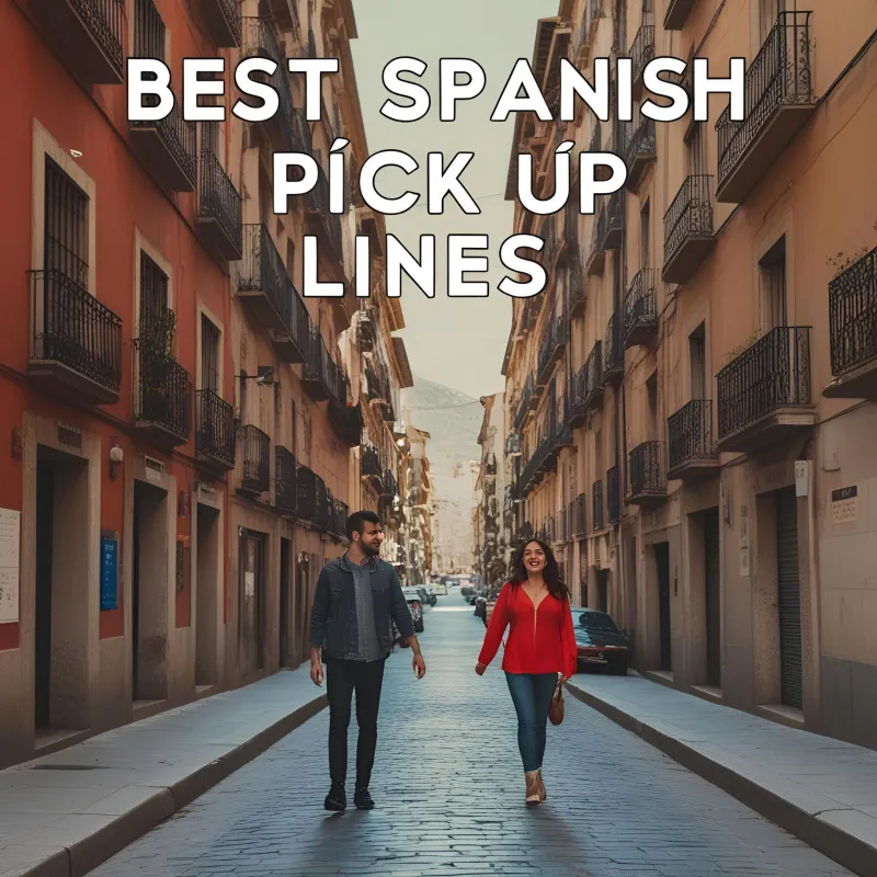 Best Spanish Pick Up Lines