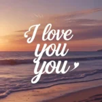 Romantic i love you quotes