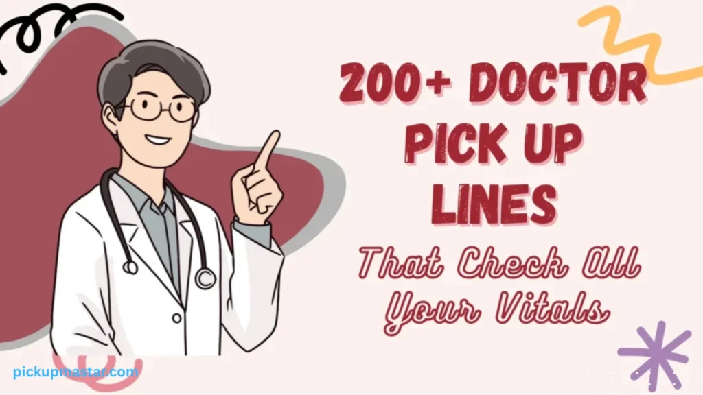 Doctor Pick Up Lines