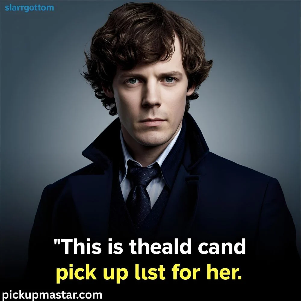 Sherlock Pick Up Lines for Her